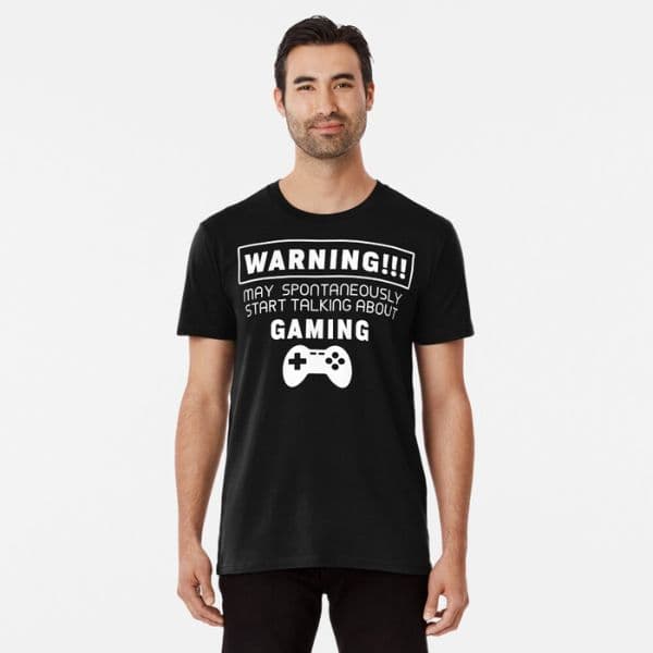 تی شرت گیمی Warning may spontaneously start talking about gaming 2 Classic