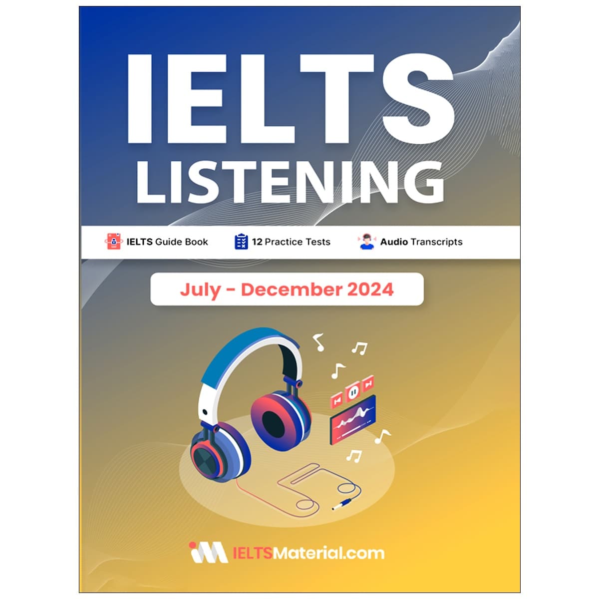 IELTS Listening July-December 2024