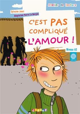 کتاب C’est pas compliqué l’amour ! A2 + MP3 عشق چیز پیچیده‌ای نیست!