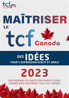 کتاب فرانسه Maitriser Le TCF Canada 2023 – des idées pour l’expression écrite et orale