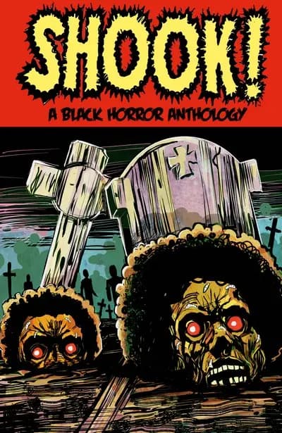 دانلود کمیک Shook! A Black Horror Anthology (2024)