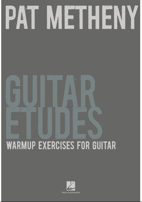 Pat Metheny – Guitar Etudes