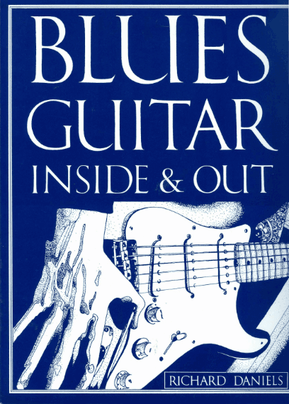 Richard Daniels – Blues Guitar Inside & Out