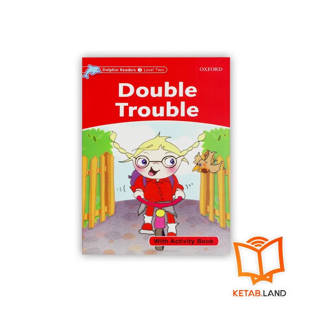 کتاب Dolphin Readers 2: Double Trouble — تصویر ۳