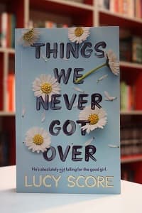 Things We Never Got Over اثر Lucy Score