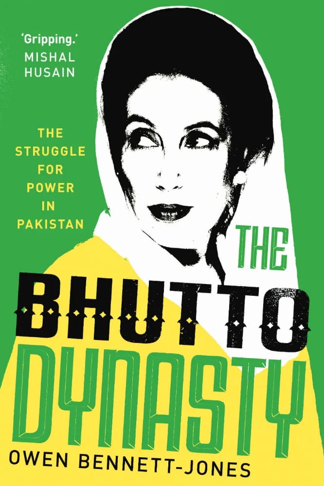 کتاب The Bhutto Dynasty: The Struggle for Power in Pakistan (سلسله بوتو: مبارزه برای قدرت در پاکستان) نسخه انگلیسی PDF | Owen Bennett