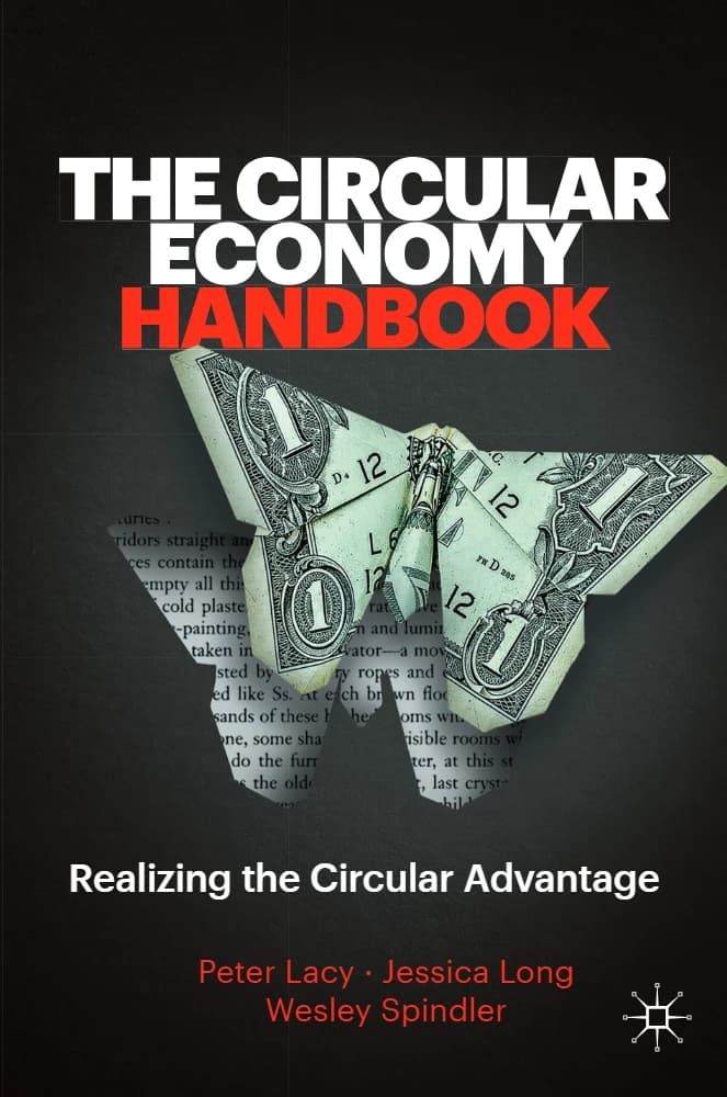 کتاب The Circular Economy Handbook: Realizing the Circular Advantage (راهنمای اقتصاد چرخشی: تحقق مزیت چرخشی) نسخه انگلیسی PDF