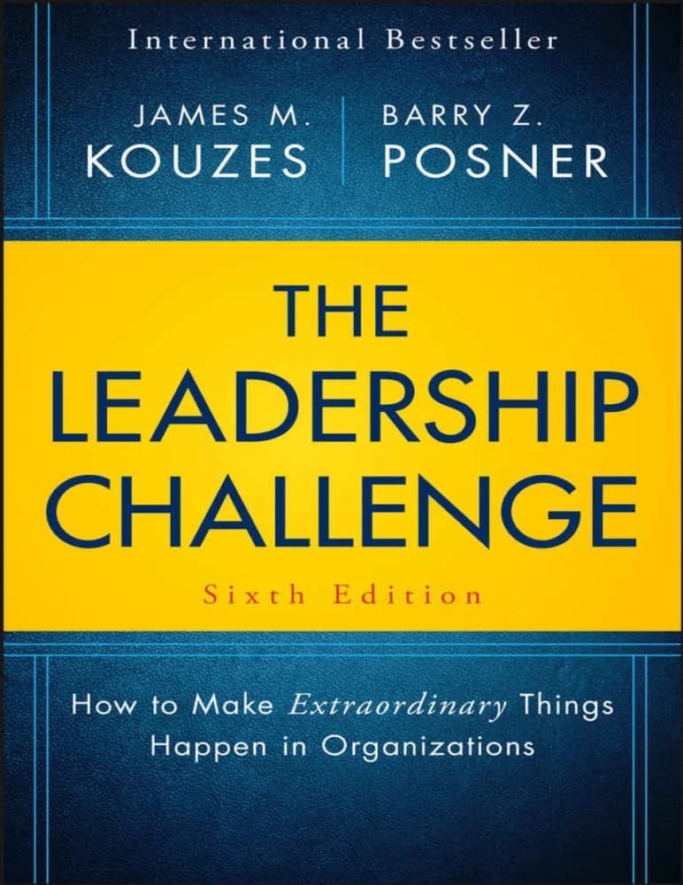 کتاب The Leadership Challenge: How to Make Extraordinary Things Happen (چالش رهبری: چگونه اتفاقات خارق‌العاده ایجاد کنیم) نسخه انگلیسی PDF | James M. Kouzes, Barry Z. Posner