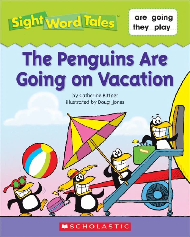 کتاب The Penguins Are Going on Vacation: Scholastic Sight Word Tales (پنگوئنها به تعطیلات میروند: داستانهای کلمات دیداری اسکولاستیک) نسخه انگلیسی PDF