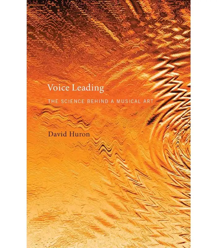 کتاب Voice Leading: The Science Behind a Musical Art (رهبری صدا؛ علم پشت یک هنر موسیقایی) اثر دیوید هورون – نسخه انگلیسی PDF
