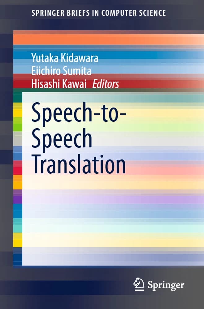 کتاب Speech-to-Speech Translation (ترجمه گفتار به گفتار) نسخه انگلیسی PDF