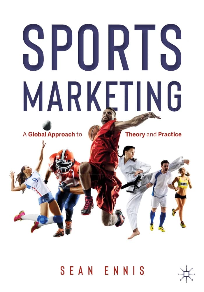 کتاب Sports Marketing: A Global Approach to Theory and Practice (بازاریابی ورزشی: رویکردی جهانی به نظریه و عمل) نسخه انگلیسی PDF