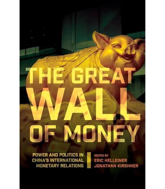 کتاب The Great Wall of Money (دیوار بزرگ پول) اثر اریک هلاینر – نسخه انگلیسی PDF