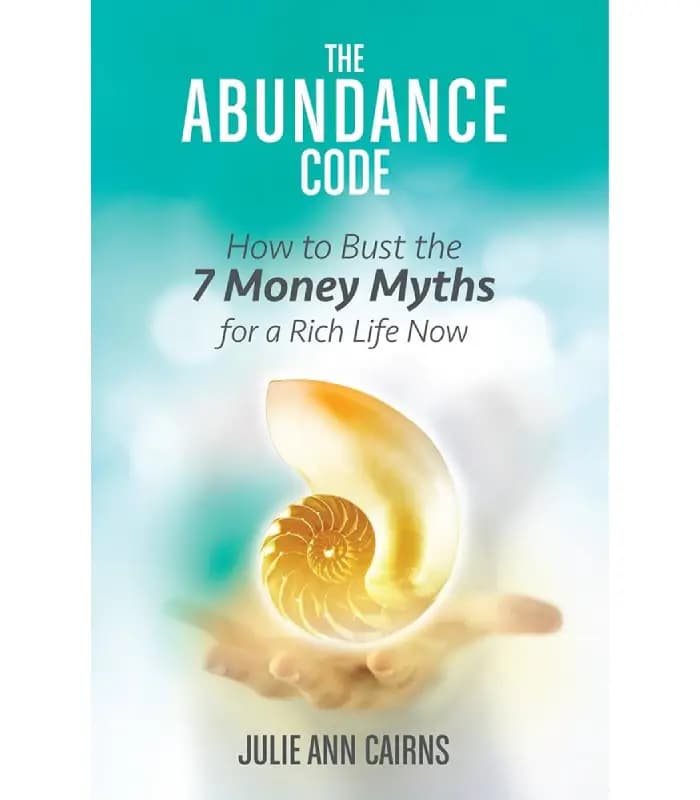 کتاب The Abundance Code: How to Bust the 7 Money Myths for a Rich Life (کد فراوانی) اثر جولی آن کرنز – نسخه انگلیسی PDF