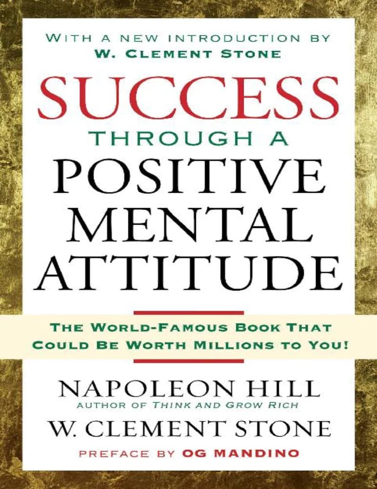 کتاب Success Through a Positive Mental Attitude (موفقیت از طریق نگرش ذهنی مثبت) نسخه انگلیسی PDF | Napoleon Hill