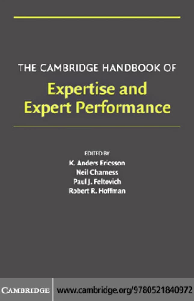 کتاب The Cambridge Handbook of Expertise and Expert Performance (راهنمای کمبریج تخصص و عملکرد متخصصان) نسخه انگلیسی PDF