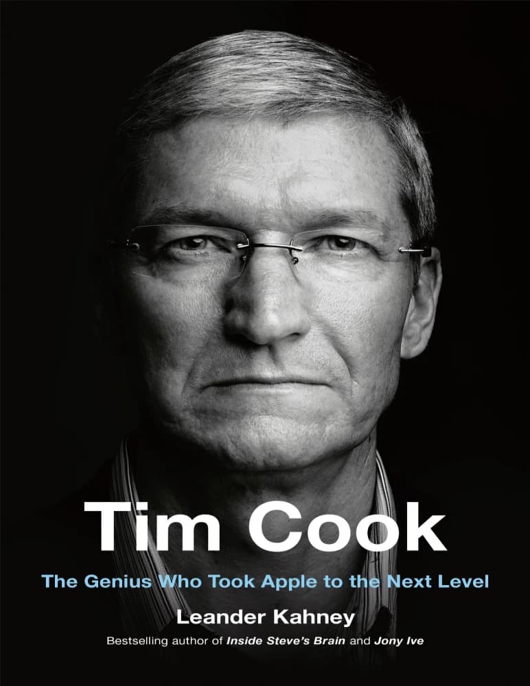 کتاب Tim Cook: The Genius Who Took Apple to the Next Level (تیم کوک: نابغه‌ای که اپل را به سطح بعدی رساند) نسخه انگلیسی PDF | Leander Kahney
