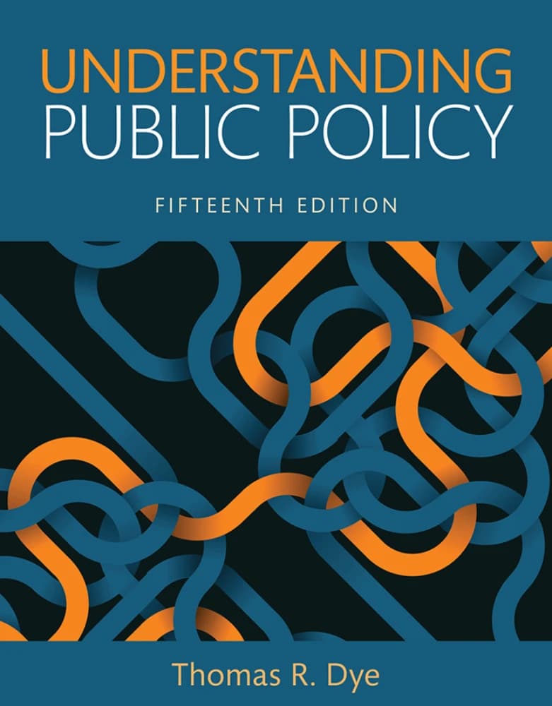 کتاب Understanding Public Policy (درک سیاست عمومی) نسخه انگلیسی PDF | Thomas R. Dye