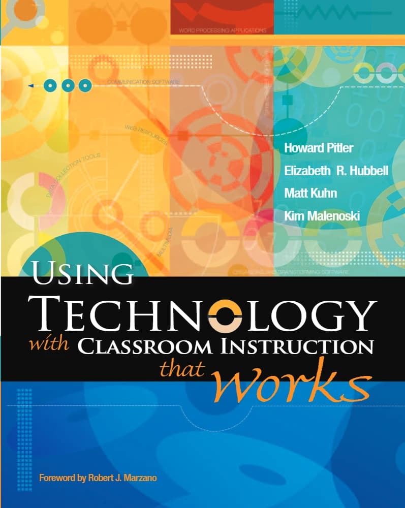 کتاب Using Technology with Classroom Instruction (استفاده از فناوری با آموزش کلاسی) نسخه انگلیسی PDF