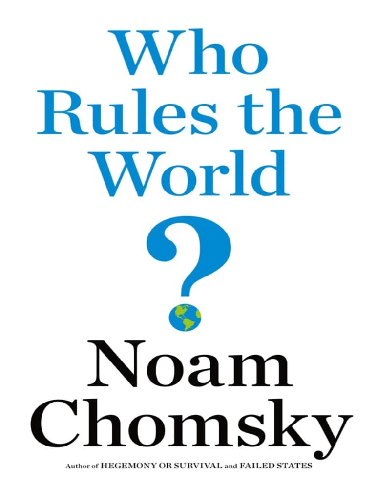 کتاب Who Rules the World (چه کسی جهان را اداره می‌کند) نسخه انگلیسی PDF | Noam Chomsky