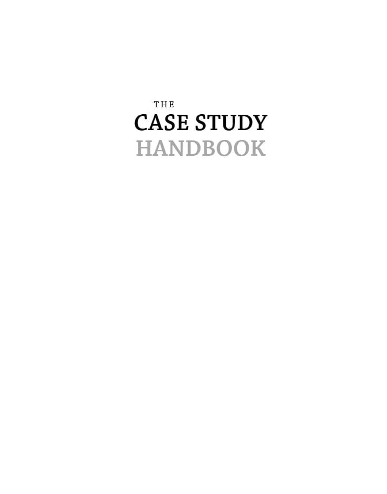 کتاب The Case Study Handbook (راهنمای مطالعات موردی) نسخه انگلیسی PDF | William Ellet