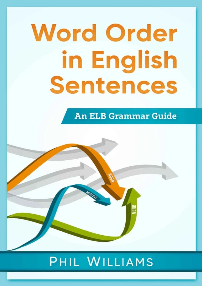کتاب Word Order in English Sentences (ترتیب کلمات در جملات انگلیسی) نسخه انگلیسی PDF | Phil Williams
