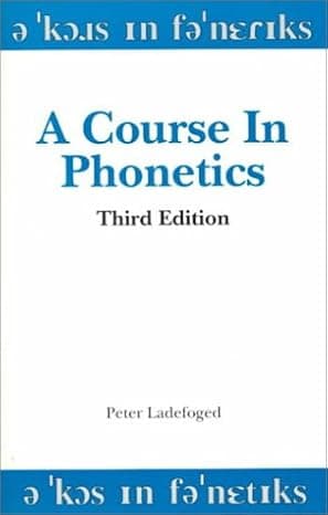 A Course in Phonetics 3rd edition