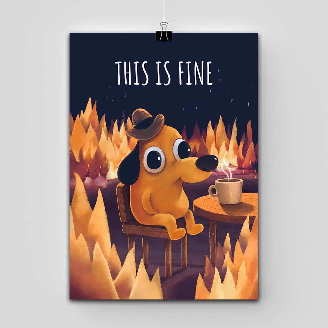 پوستر Meme طرح This is Fine