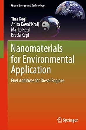 کتاب Nanomaterials for Environmental Application: Fuel Additives for Diesel Engines (Green Energy and Technology) 1st ed. 2020 Edition