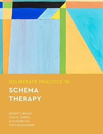 کتاب Deliberate Practice in Schema Therapy (Essentials of Deliberate Practice)