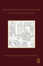 کتاب Architectural Type and Character A Practical Guide to a History of Architecture