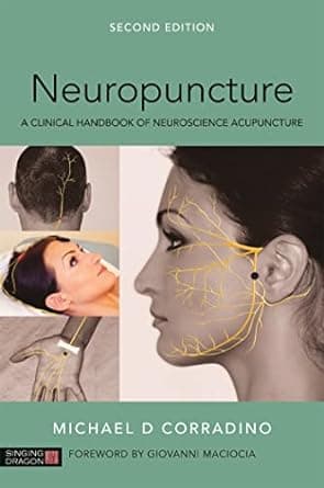 کتاب Neuropuncture: A Clinical Handbook of Neuroscience Acupuncture, Second Edition 2nd Edition