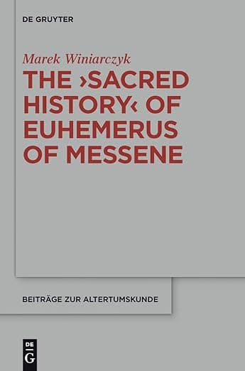 کتاب The “Sacred History” of Euhemerus of Messene