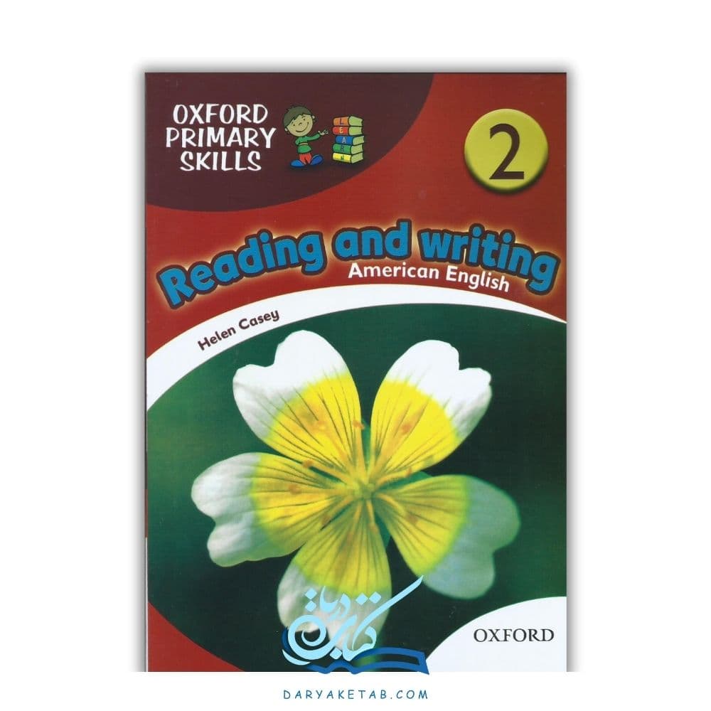 کتاب American Oxford Primary Skills Reading and Writing 2 [امریکن آکسفورد پرایمری اسکیلز ریدینگ اند رایتینگ 2] با 50% تخفیف