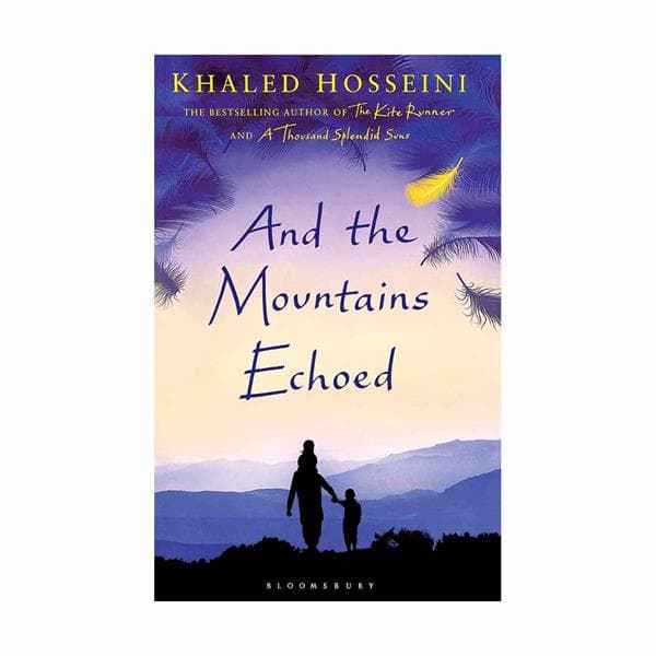 And the Mountains Echoed – Khaled Hosseini