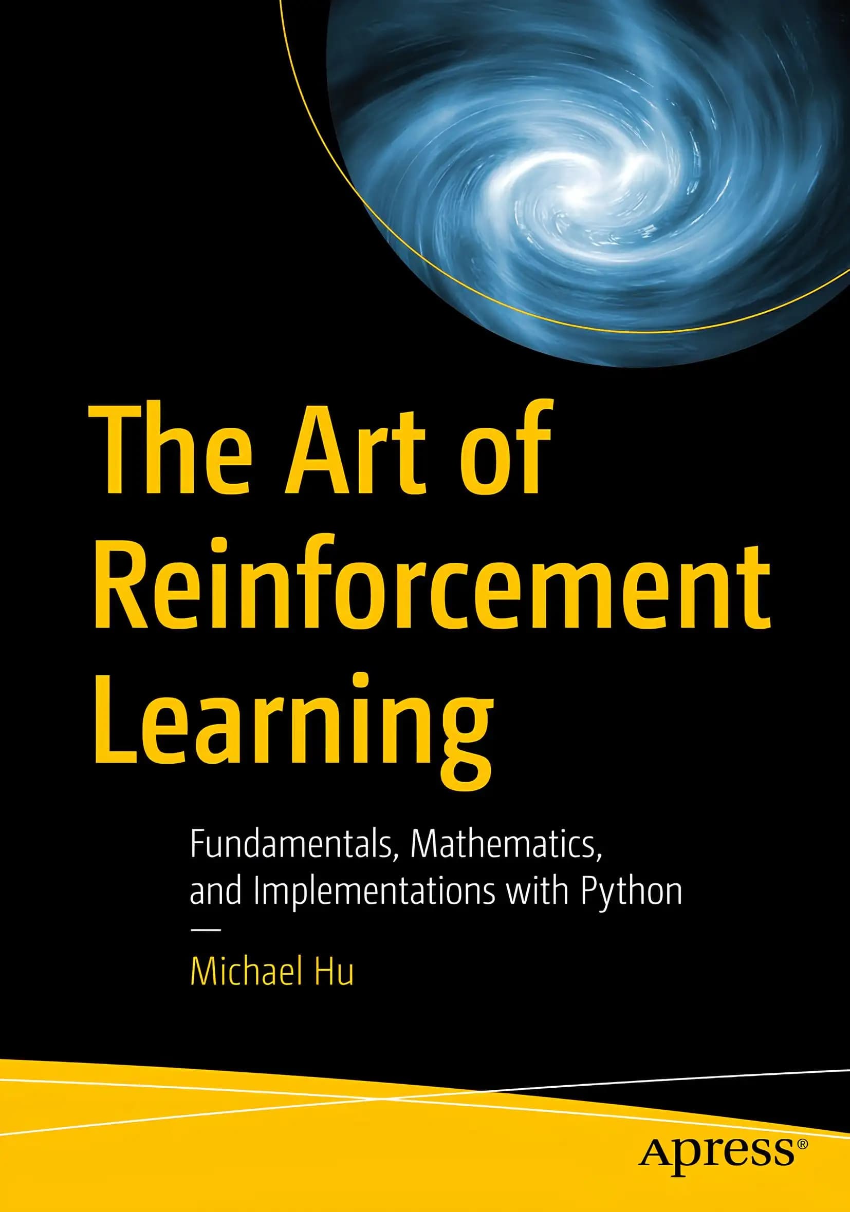 کتاب هنر یادگیری تقویتی (The Art of Reinforcement Learning) نسخه انگلیسی PDF | مایکل هو