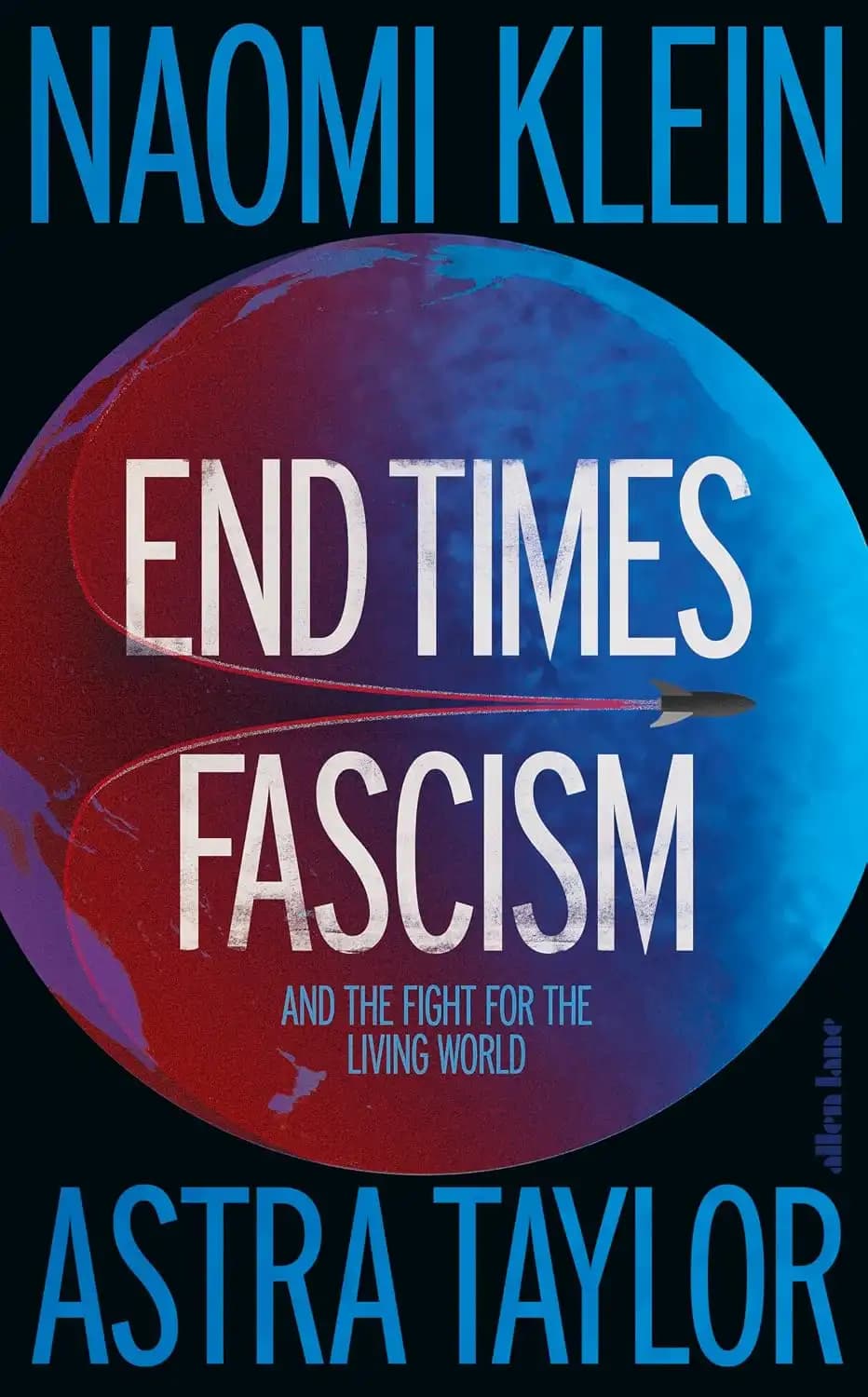 کتاب فاشیسم آخرالزمانی (End Times Fascism) نسخه انگلیسی PDF | نائومی کلاین و آسترا تیلور