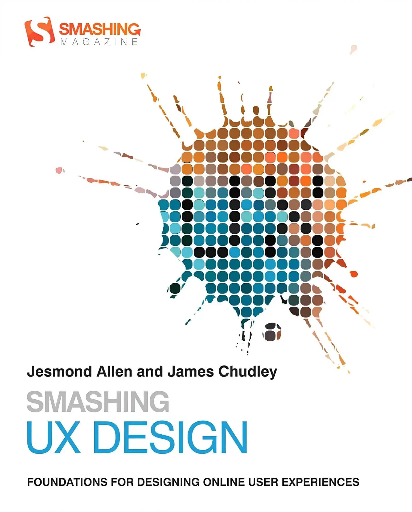 کتاب طراحی تجربه کاربری فوق‌العاده (Smashing UX Design) نسخه انگلیسی PDF | جزموند آلن و جیمز چادلی