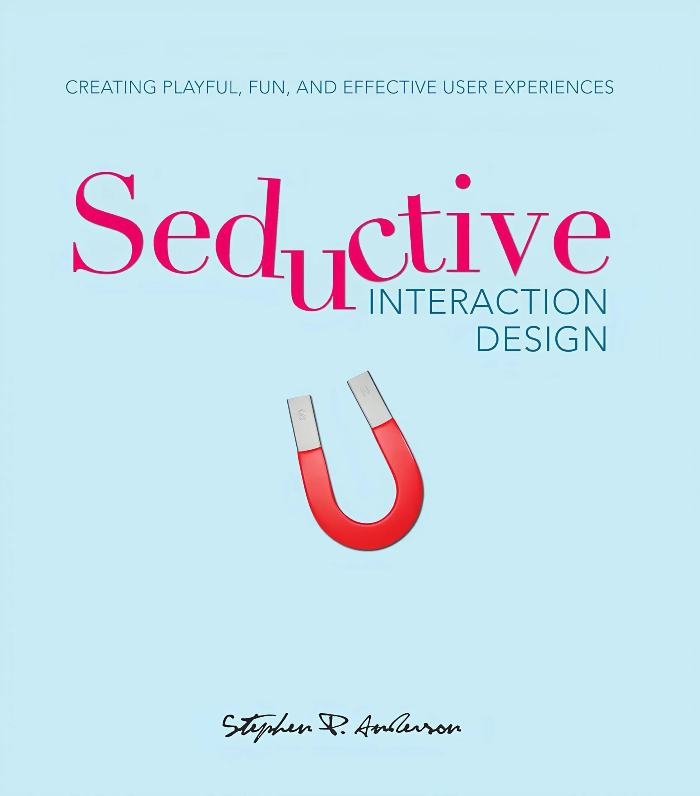 کتاب طراحی تعامل اغواکننده (Seductive Interaction Design) نسخه انگلیسی PDF | استیون پی. اندرسون