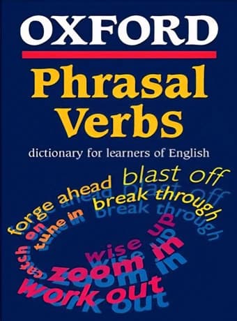 Oxford Phrasal Verbs Dictionary