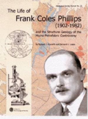 دانلود کتاب The Life of Frank Coles Phillips (1902-1982) and the Structural Geology of the Moine Petrofabric Controversy