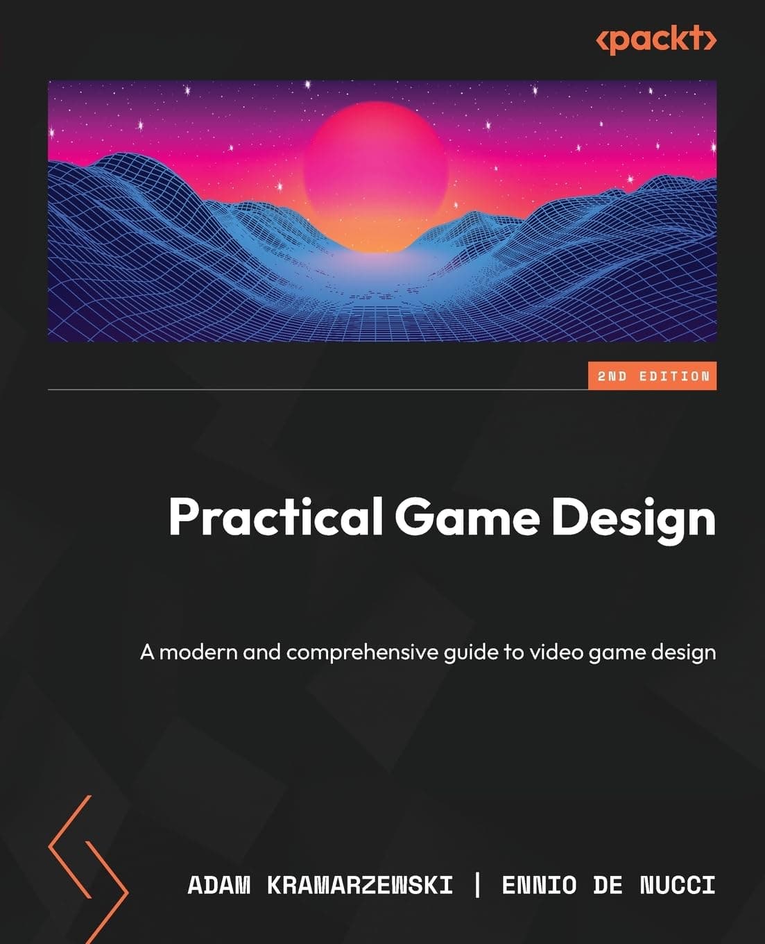 کتاب طراحی عملی بازی (Practical Game Design) نسخه انگلیسی PDF | آدام کرامارژفسکی و انیو دِ نوچی