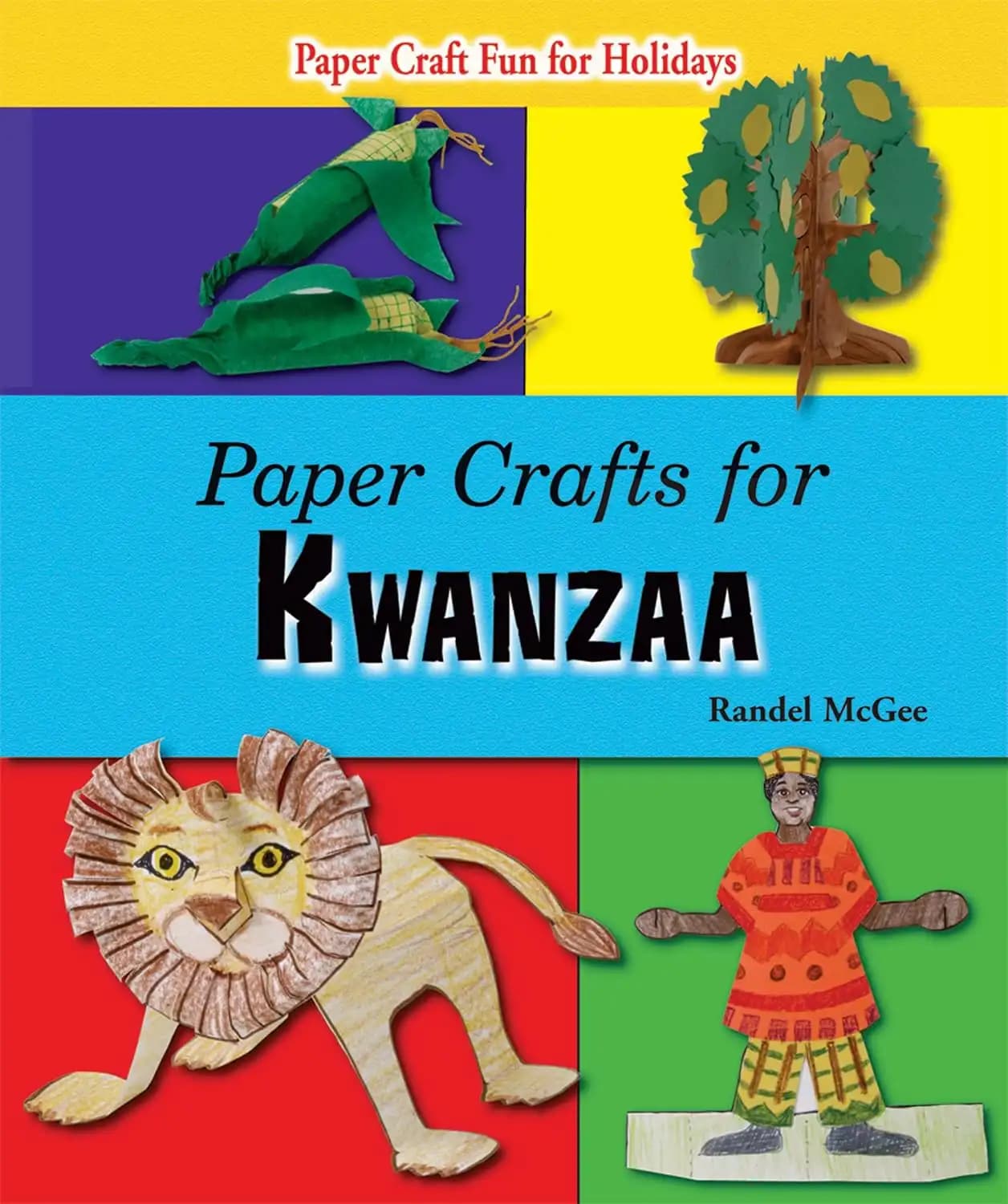 کتاب کاردستی‌های کاغذی برای کوانزا (Paper Crafts for Kwanzaa) نسخه انگلیسی PDF | رندل مک‌گی