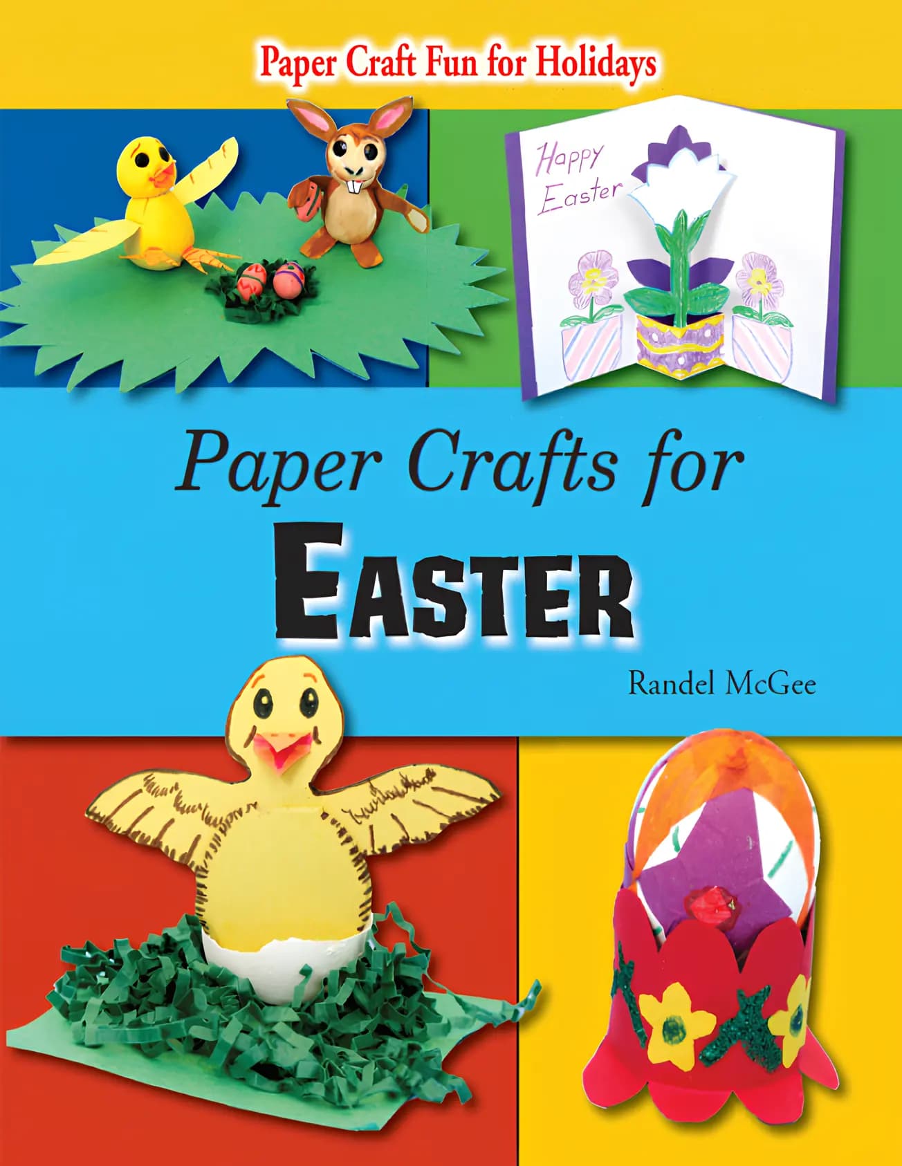کتاب کاردستی‌های کاغذی برای عید پاک (Paper Crafts for Easter) نسخه انگلیسی PDF | رندل مک‌گی