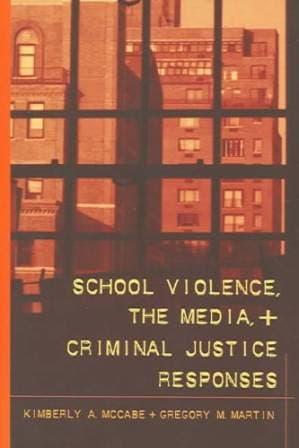 دانلود کتاب School Violence, The Media, And Criminal Justice Responses (Studies in Crime & Punishment)