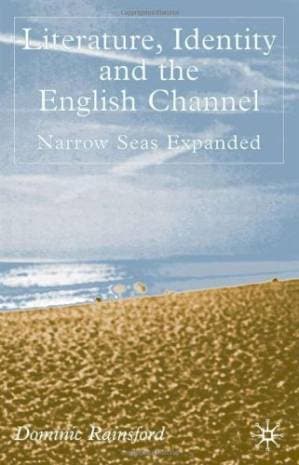 دانلود کتاب Literature, Identity and the English Channel: Narrow Seas Expanded — تصویر ۲