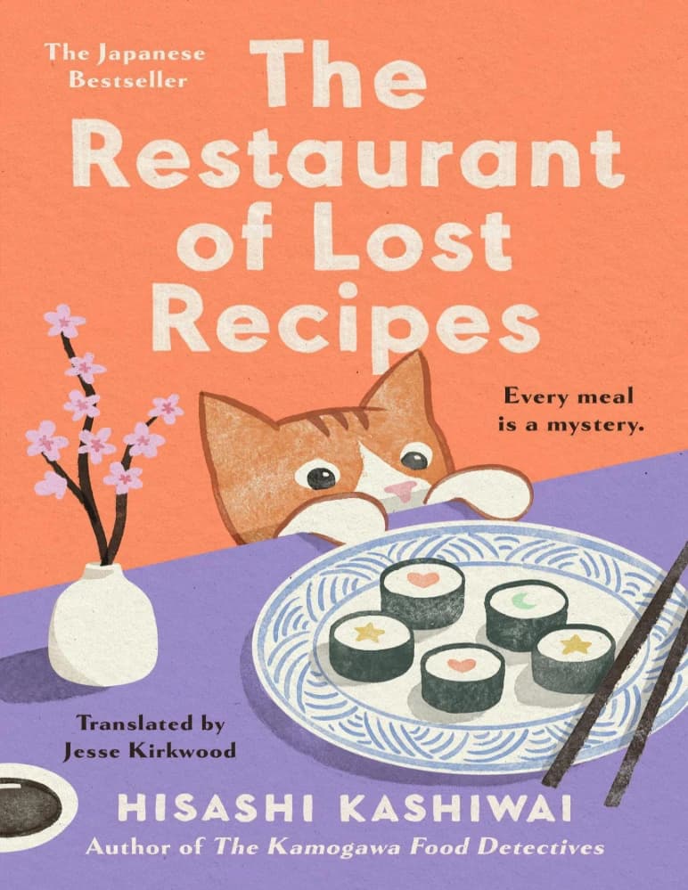 کتاب The Restaurant of Lost Recipes: A Kamogawa Food Detectives Novel (رستوران دستورهای گمشده: رمانی از کارآگاهان غذای کاموگاوا) نسخه انگلیسی PDF | هیساشی کاشیوای