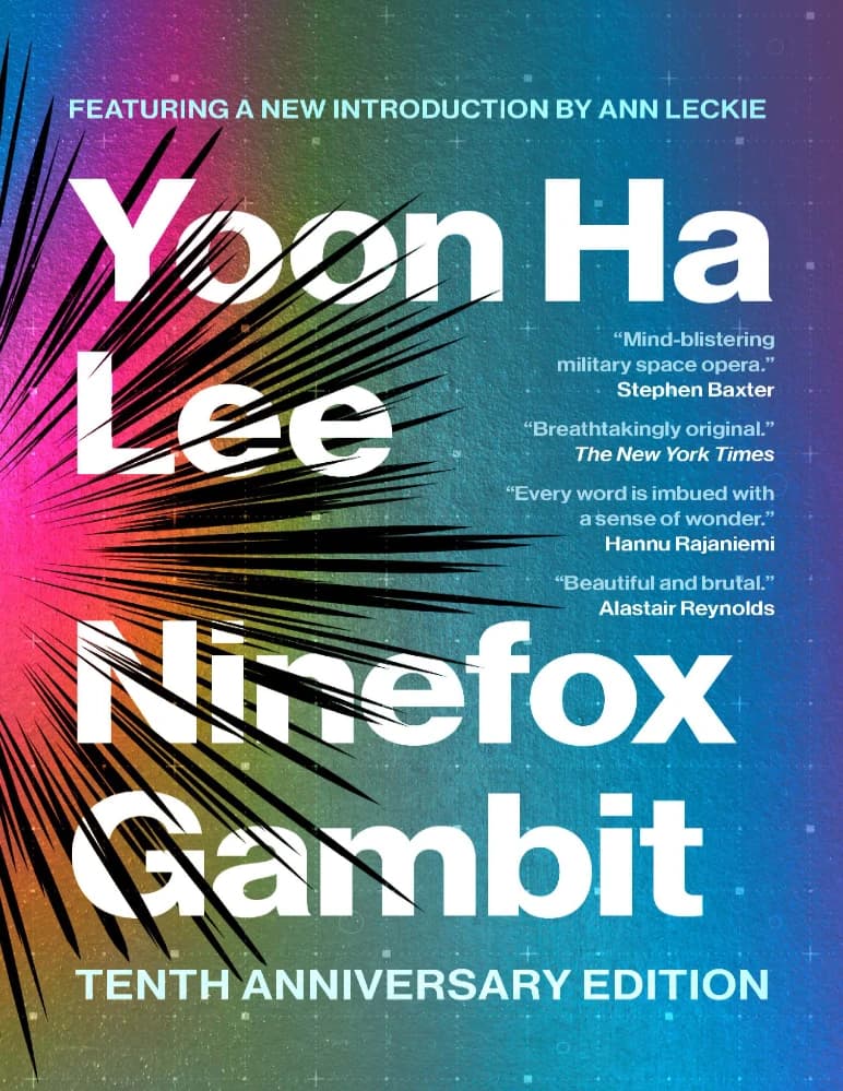 کتاب Ninefox Gambit: 10th Anniversary Edition (گامبی ناین‌فاکس: نسخه دهمین سالگرد) نسخه انگلیسی PDF | یون ها لی