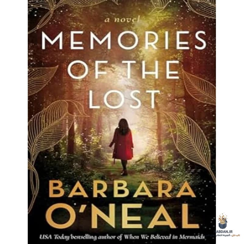 کتاب Memories of the Lost (مموریز آو د لاست) نسخه انگلیسی PDF | باربارا اونیل