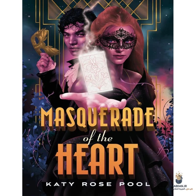کتاب Masquerade of the Heart (ماسکرِید آو د هارت) نسخه انگلیسی PDF | کتی رز پول — تصویر ۲